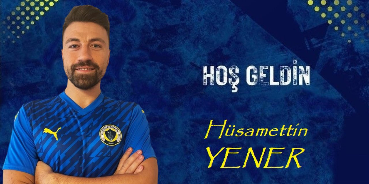 Menemen Fk'da Hüsamettin Yener Transferi Bitti