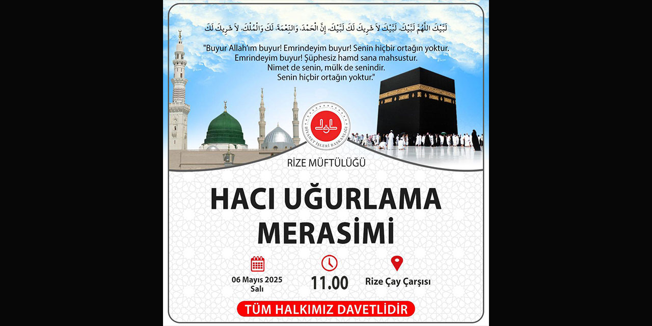 Rize'de Hacı Adayları İçin Uğurlama Merasimi Düzenlenecek