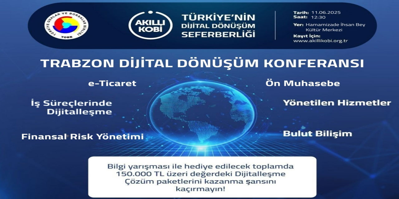 Trabzon’da Dijital Dönüşüm Konferansı