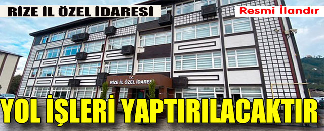 Yol İşleri Yaptırılacaktır