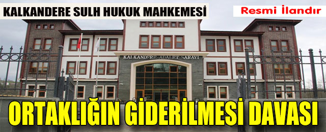 Ortaklığın Giderilmesi Davası