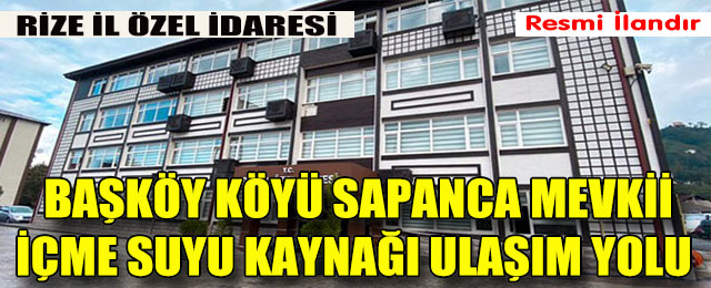 Başköy Köyü Sapanca Mevkii İçme Suyu Kaynağı Ulaşım Yolu