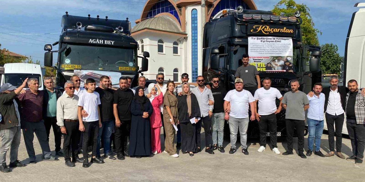 16 yıl hapis alan tır şoförünün arkadaşlarından tır konvoyu