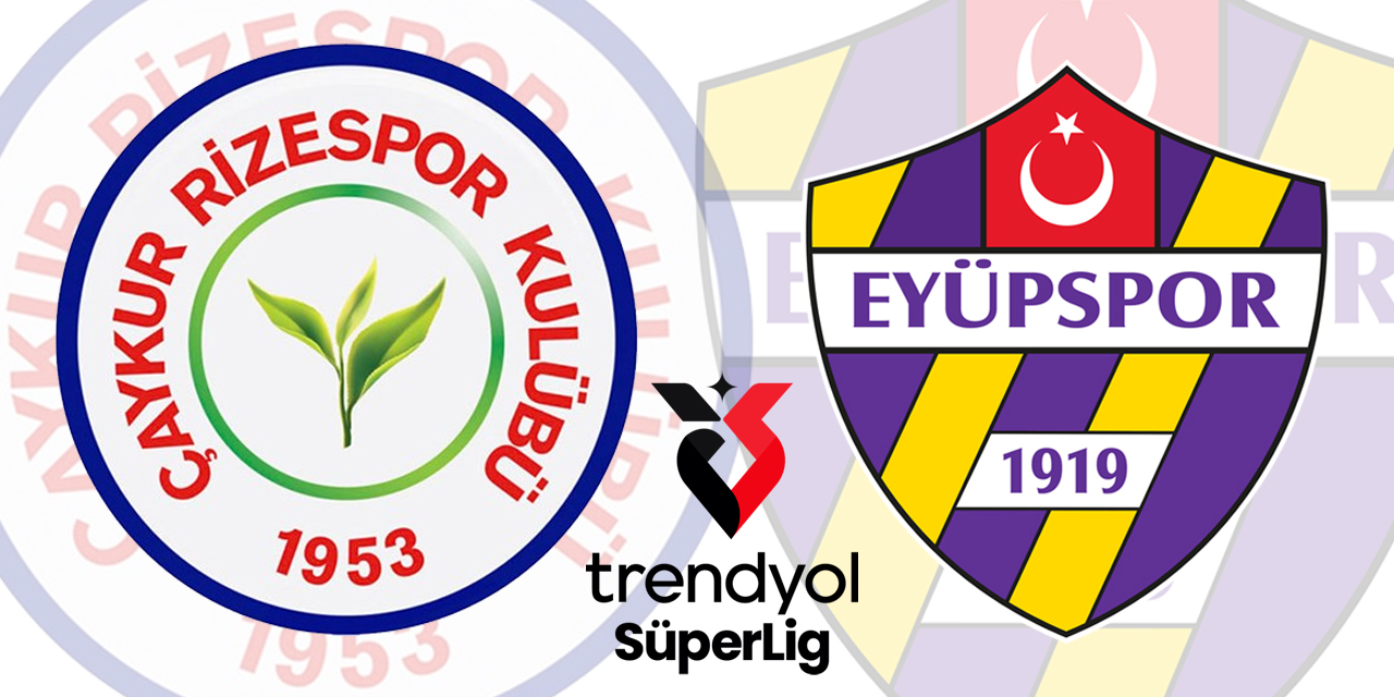 Çaykur Rizespor ile Eyüpspor 11. randevuda
