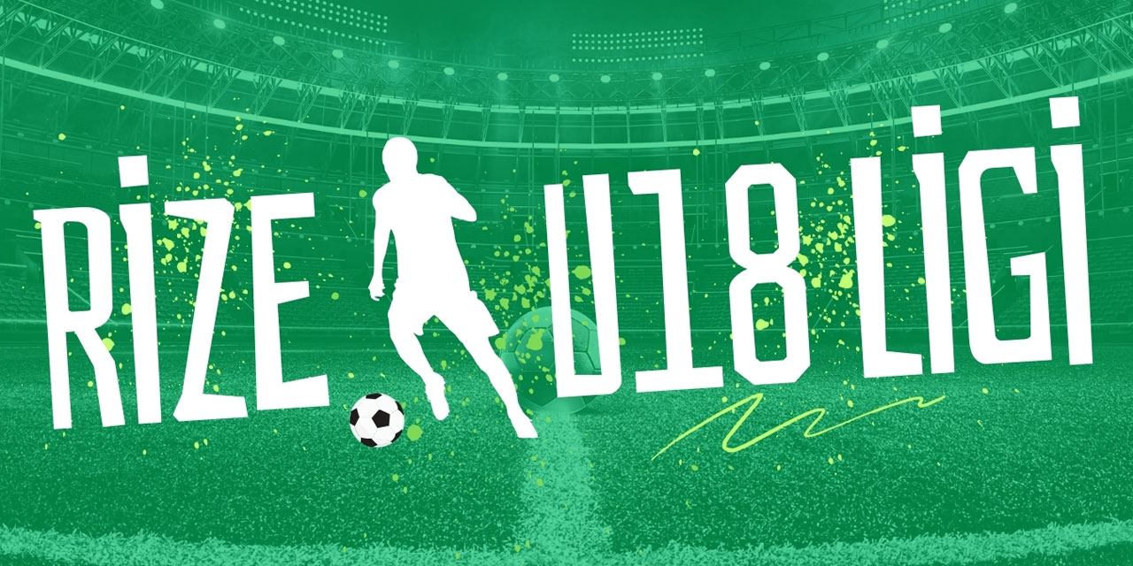 Rize U18 Ligi'nde 4. Hafta tamamlandı