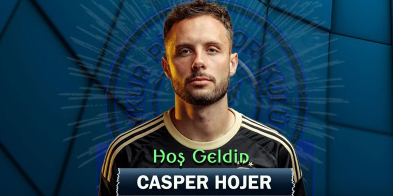 Çaykur Rizespor, Casper Höjer'i transfer etti