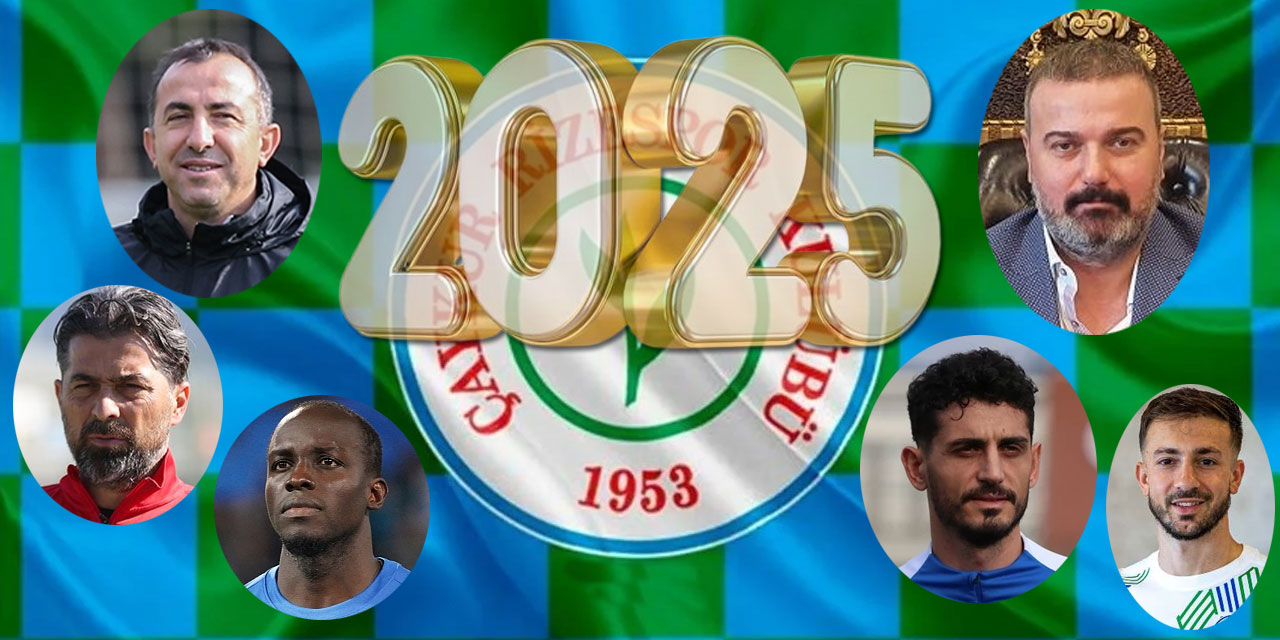 2025'de Çaykur Rizespor en çok bu konularla gündem oldu