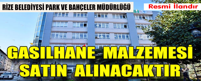 Gasılhane Malzemesi Satın Alınacaktır