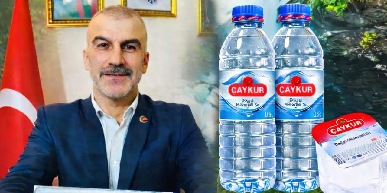 Özçelik'ten ÇAYKUR’a teşekkür: Çaykur Su vizyoner bir adımdır