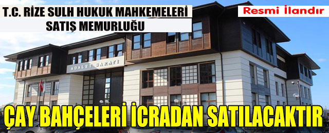 Çay Bahçeleri İcradan Satılacaktır