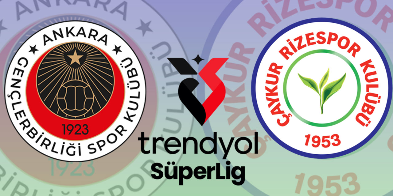 Çaykur Rizespor ile Gençlerbirliği 43. kez karşı karşıya