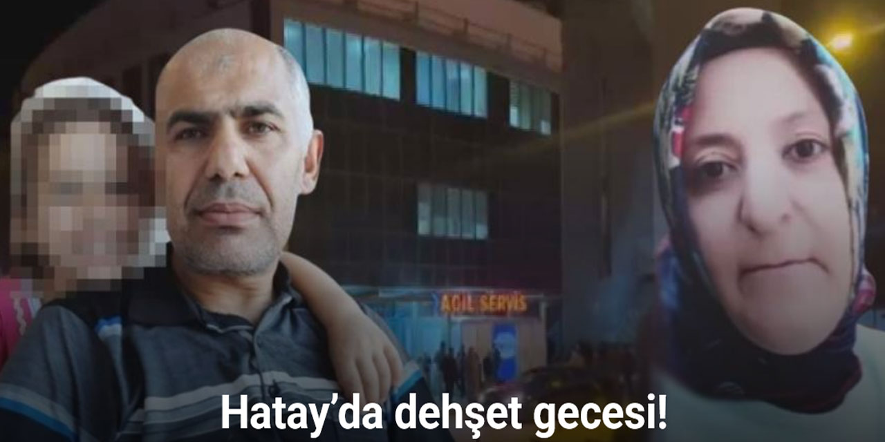 Hatay'da gerçekleşen silahlı saldırıda; annenin ardından baba da hayatını kaybetti, kız evlatlarının yaşam mücadelesi sürüyor