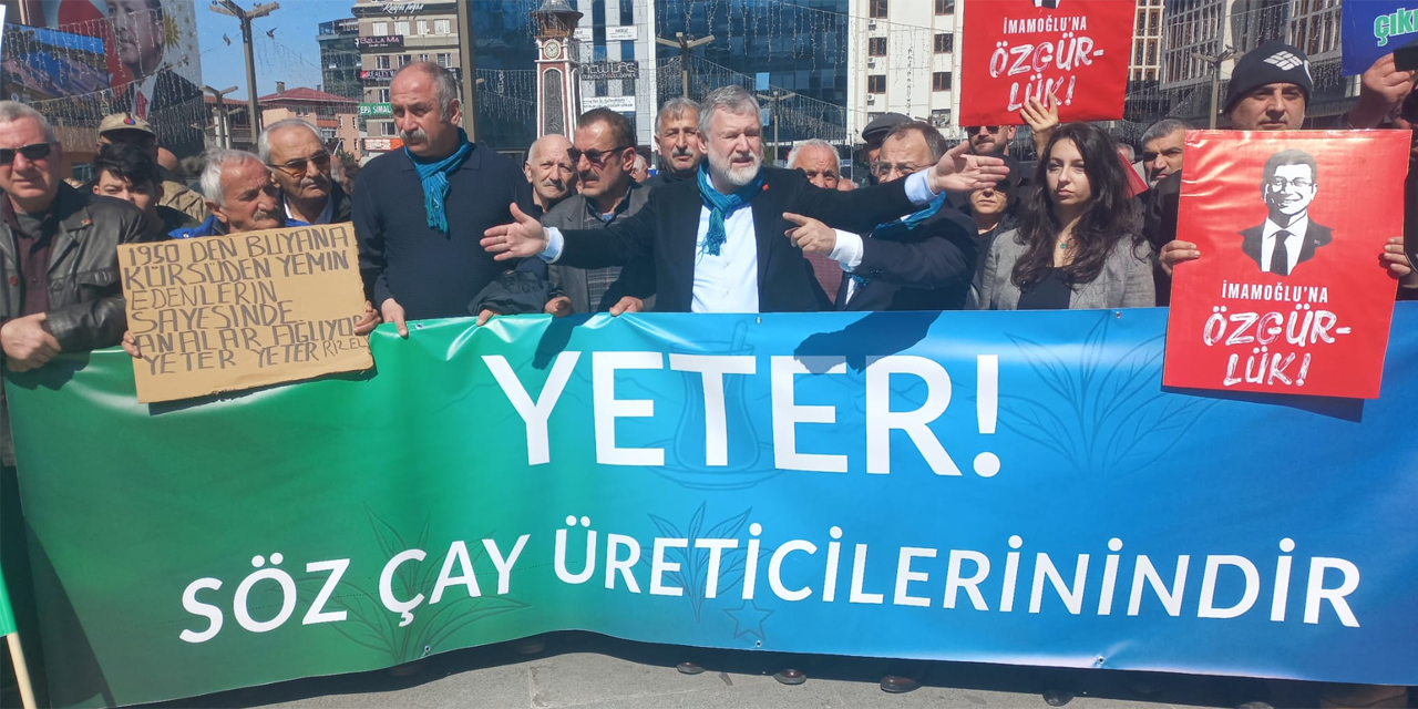 CHP Rize'de Çay için yürüdü: Yeter Söz Çay Üreticisinin