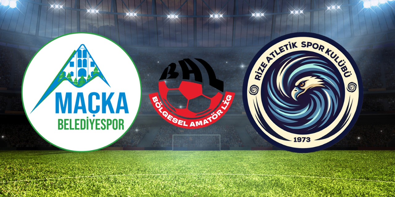 Rize Atletik Trabzon deplasmanında: Maçka Belediyespor ile rövanş zamanı