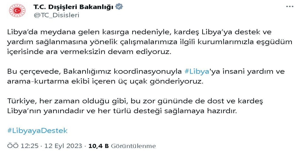 Dışişleri Bakanlığı: Libya'ya İnsani Yardım Ve Arama-kurtarma Ekibi İçeren 3 Uçak Gönderiyoruz