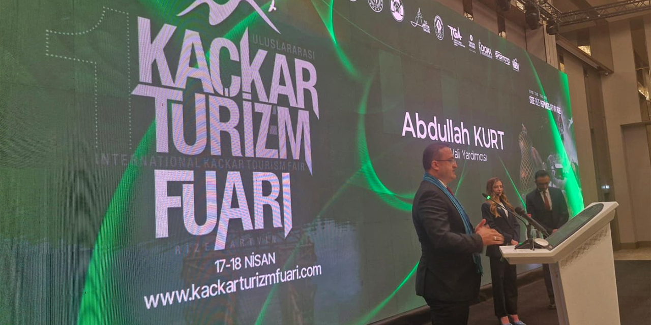 Kaçkar Turizm Fuarı Dünyaya kapılarını açıyor