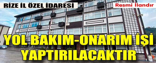 Yol Bakım - Onarım İşi Yaptırılacaktır