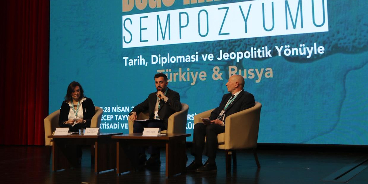 RTEÜ’de Türkiye-Rusya İlişkileri konuşuldu