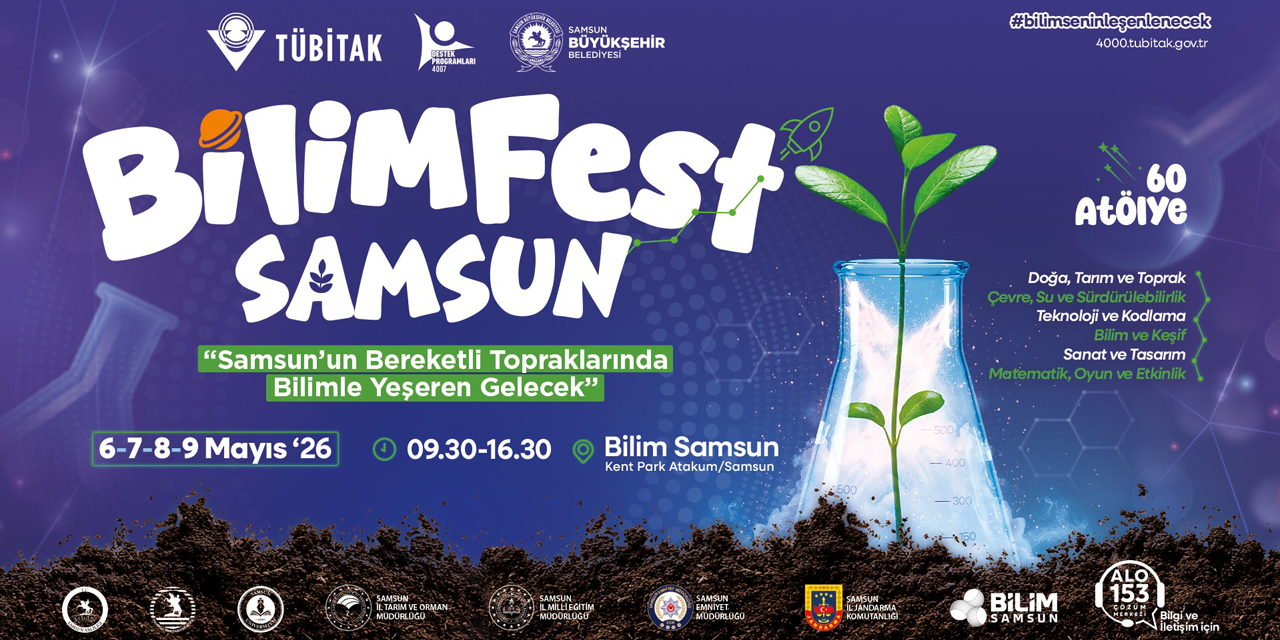 Bilim ve teknoloji Samsun’da sahneye çıkıyor: BİLİMFEST kapılarını açıyor