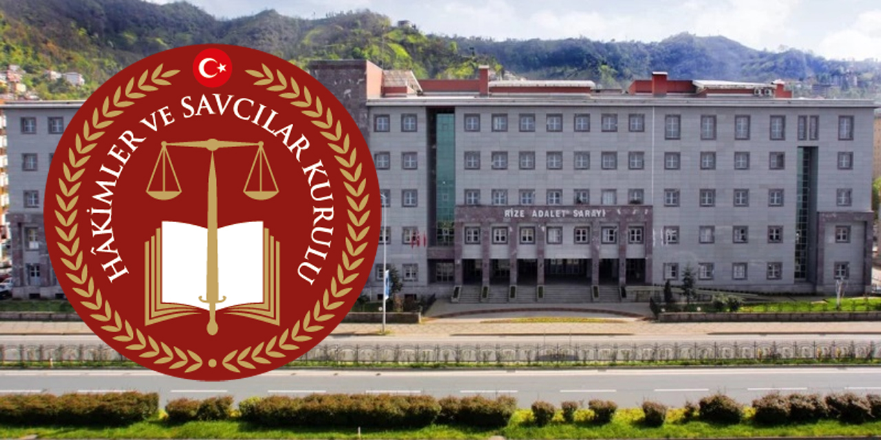 HSK Terfi Listesi açıklandı: Rize'de görev yapan 19 Hakim terfi etti