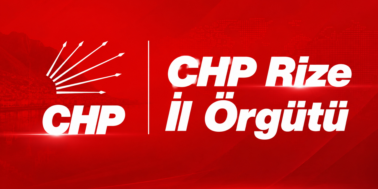 CHP Rize İl Örgütü’nden Kurultay Çağrısı: Önce Kurultay Sonra İktidar