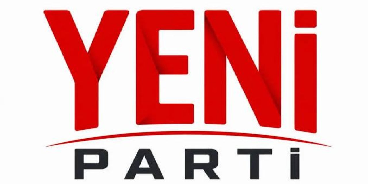YENİ Parti’nin MYK üyeleri belli oldu