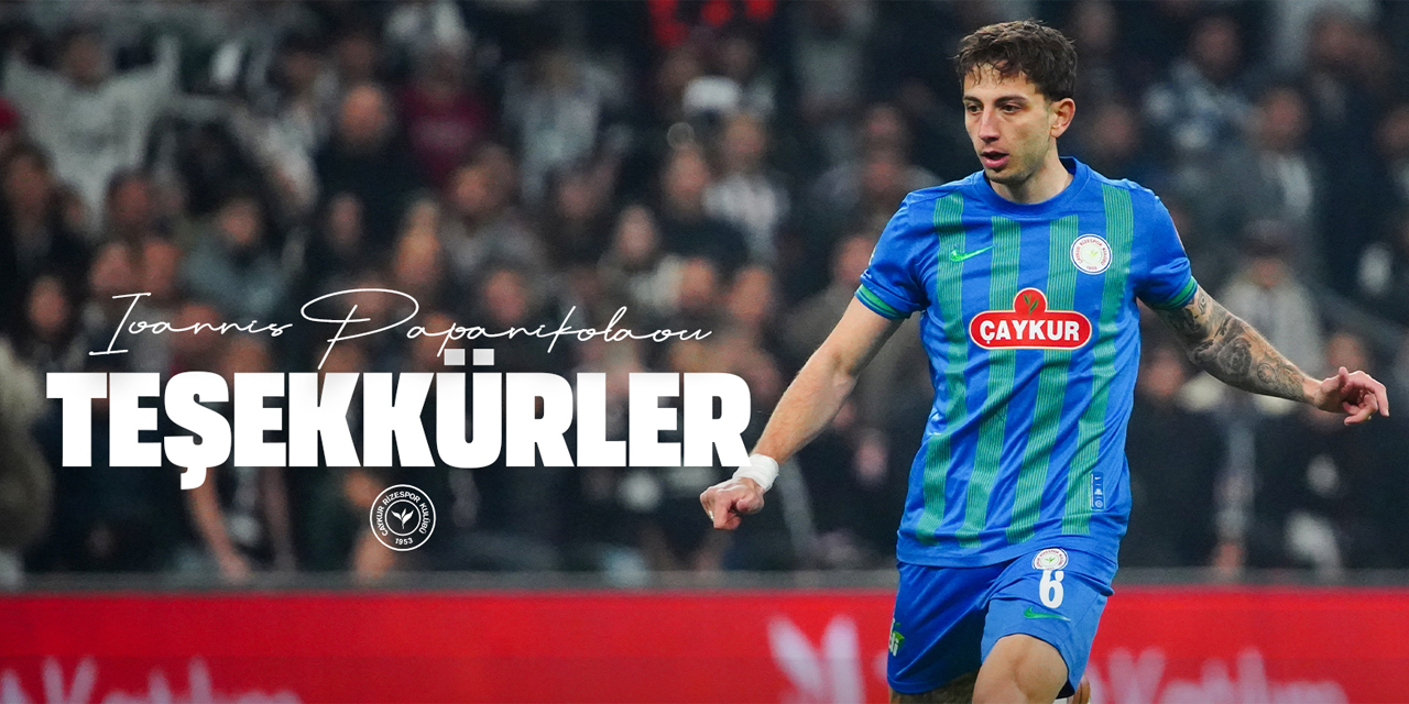 Çaykur Rizespor'da Papanikolaou ile Yollar Ayrıldı