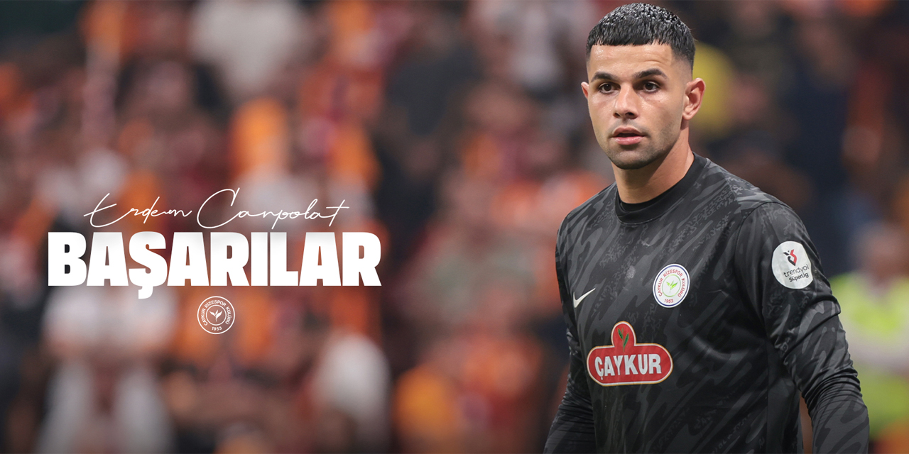 Çaykur Rizespor'dan Ayrılık: Erdem Canpolat Esenler Erokspor'a Kiralandı