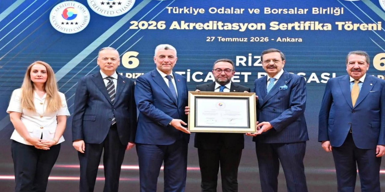 Rize Ticaret Borsası’na Zirve Tescili: TOBB Töreninde 6 Yıldızlı Akreditasyon Gururu