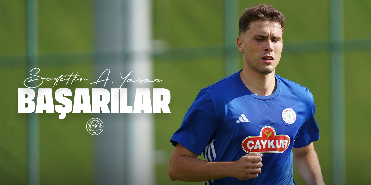 Çaykur Rizespor Stoper Anıl Yaşar'ı Eyüpspor'a Kiraladı