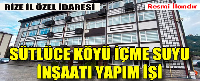 Sütlüce Köyü İçme Suyu İnşaatı Yapım İşi