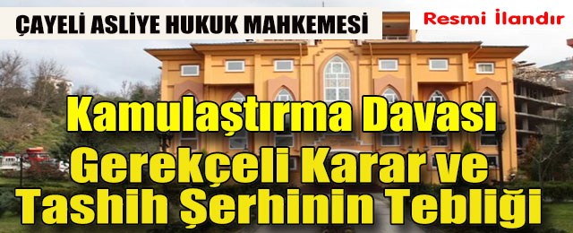 Gerekçeli Karar ve Tashih Şerhinin Tebliği
