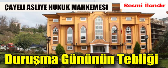 Duruşma Gününün Tebliği