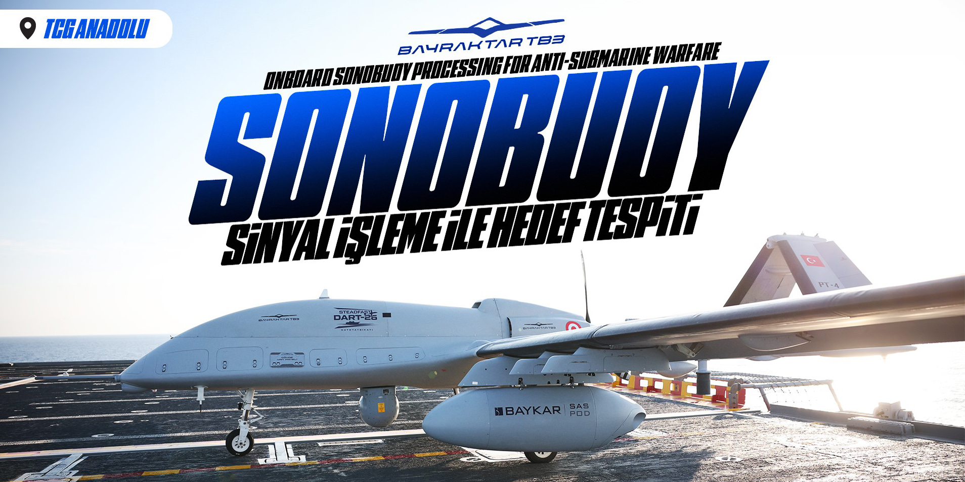 Bayraktar TB3 SİHA'dan Denizkurdu Tatbikatı'nda başarılı sonoboy atışı