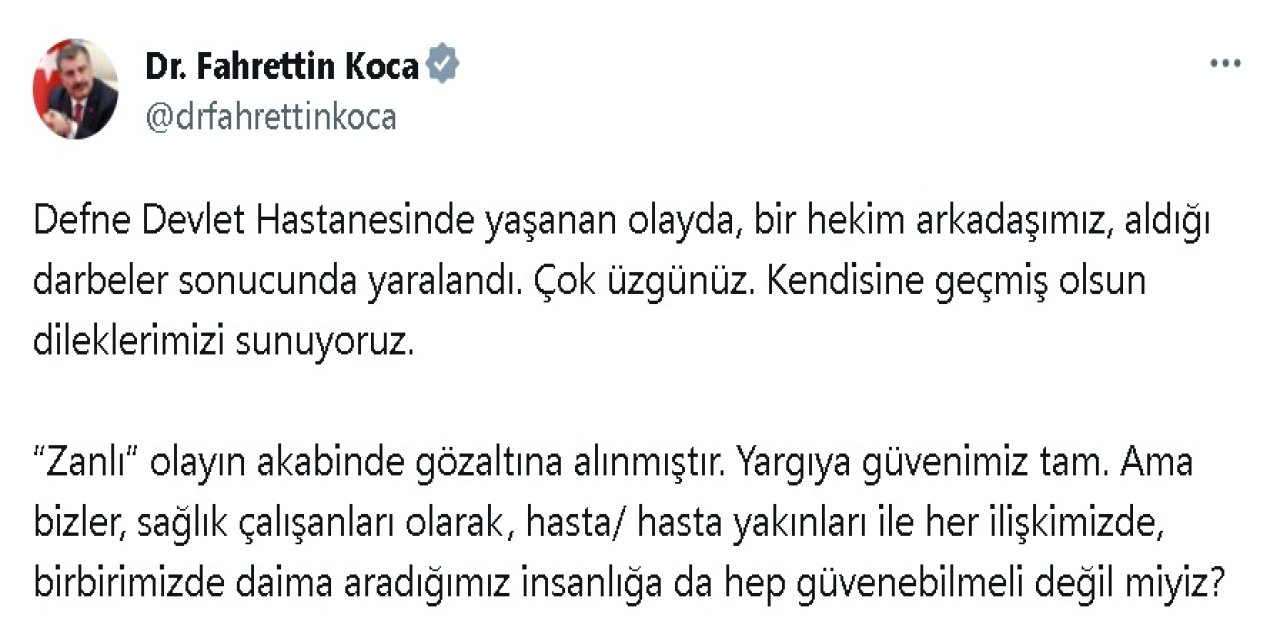 Bakan Koca: Defne Devlet Hastanesi'nde Hekime Saldıran Zanlı Gözaltına Alındı