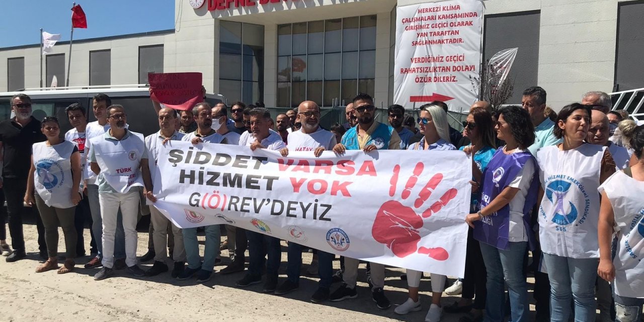 Hatay'da Sağlık Çalışanları Şiddete Karşı İş Bıraktı