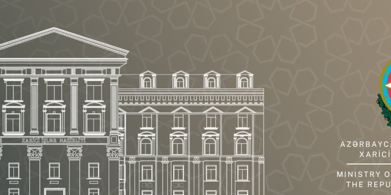 Azerbaycan: Fransa Dışişlerinin Açıklamaları Gerçekleri Çarpıtmaya Yöneliktir