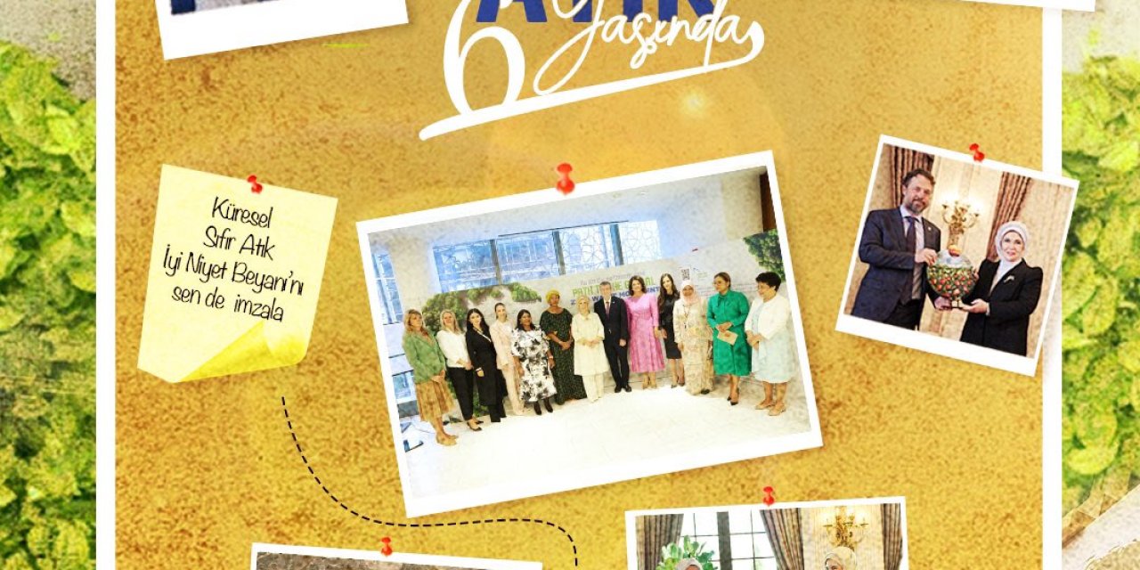 Emine Erdoğan: Sıfır Atık Hareketi 6 Yaşında