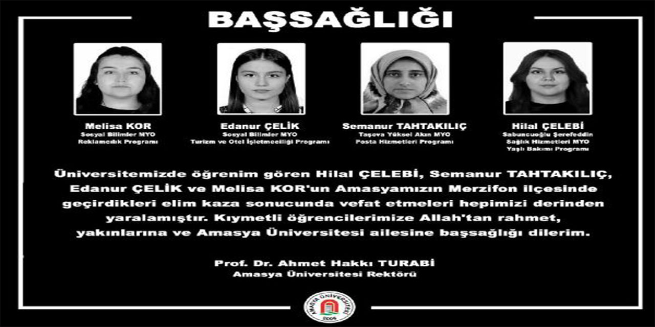 Amasya Üniversitesi Rektörü Prof. Dr. Turabi'den kazada ölen 4 öğrenci için başsağlığı mesajı