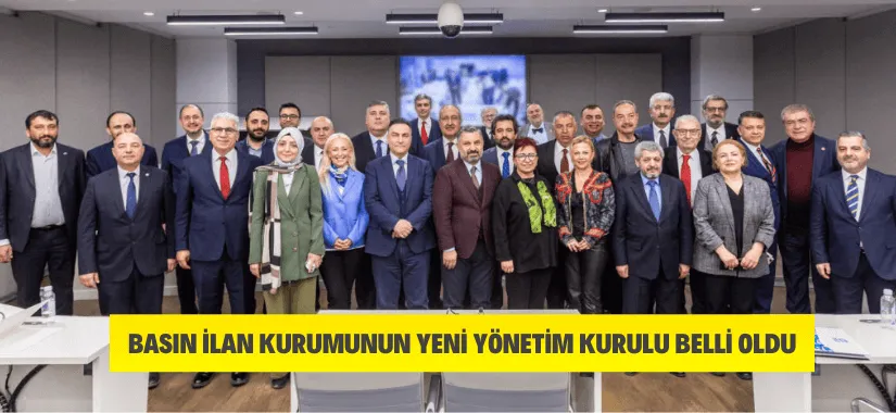 Basın İlan Kurumunun Yeni Yönetim Kurulu Belli Oldu