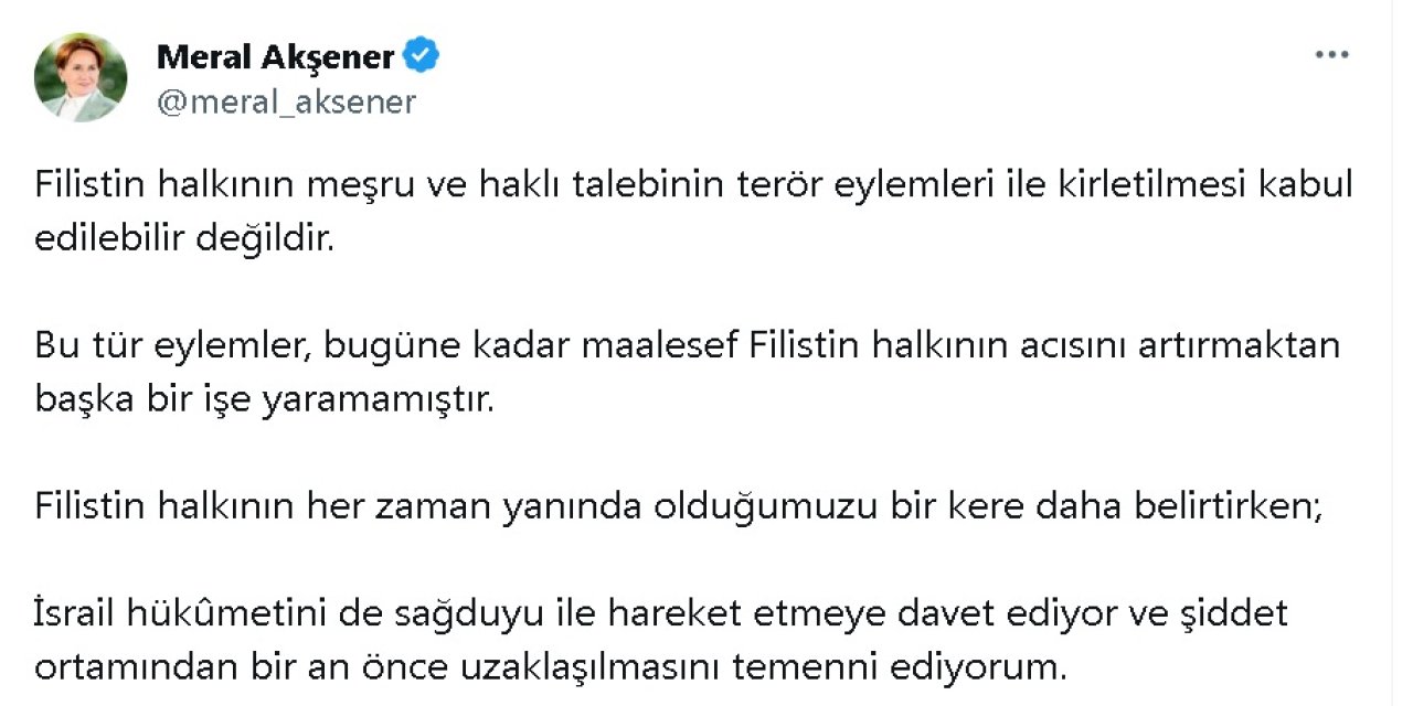 Akşener: Filistin Halkının Meşru Ve Haklı Talebi Terör Eylemleriyle Kirletilemez