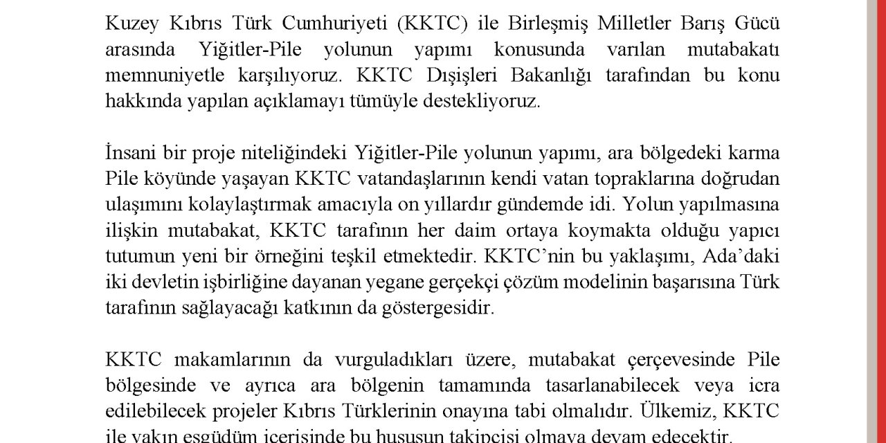 Dışişleri: Yiğitler- Pile Yolunun Yapımı Konusunda Varılan Mutabakatı Memnuniyetle Karşılıyoruz