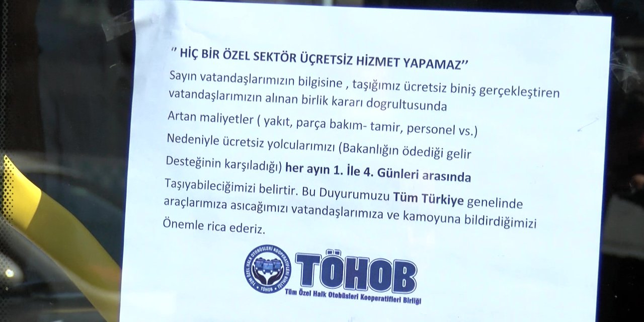 Özel Halk Otobüsçülerinden Araçlara 'Ücretsiz Yolcu Taşımayacağız' Yazısı