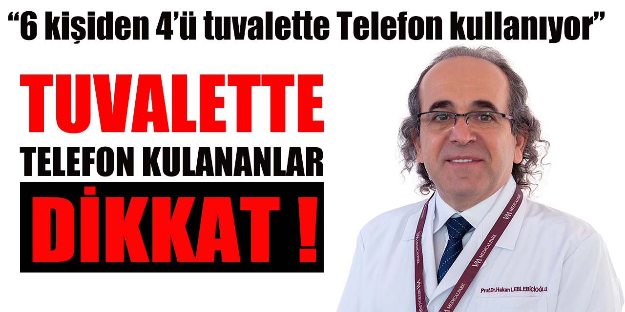 Tuvalette telefon kullanmak enfeksiyon riskini 2 kat artırıyor