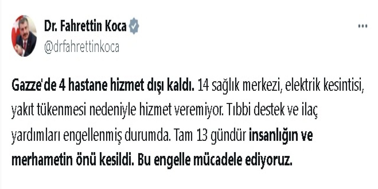 Bakan Koca: Gazze'de Tıbbi Destek Ve İlaç Yardımları Engellenmiş Durumda