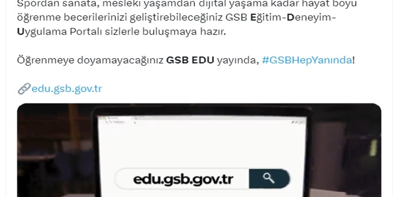 Bakanlık: Gsb Edu Projesi Hayata Geçirildi