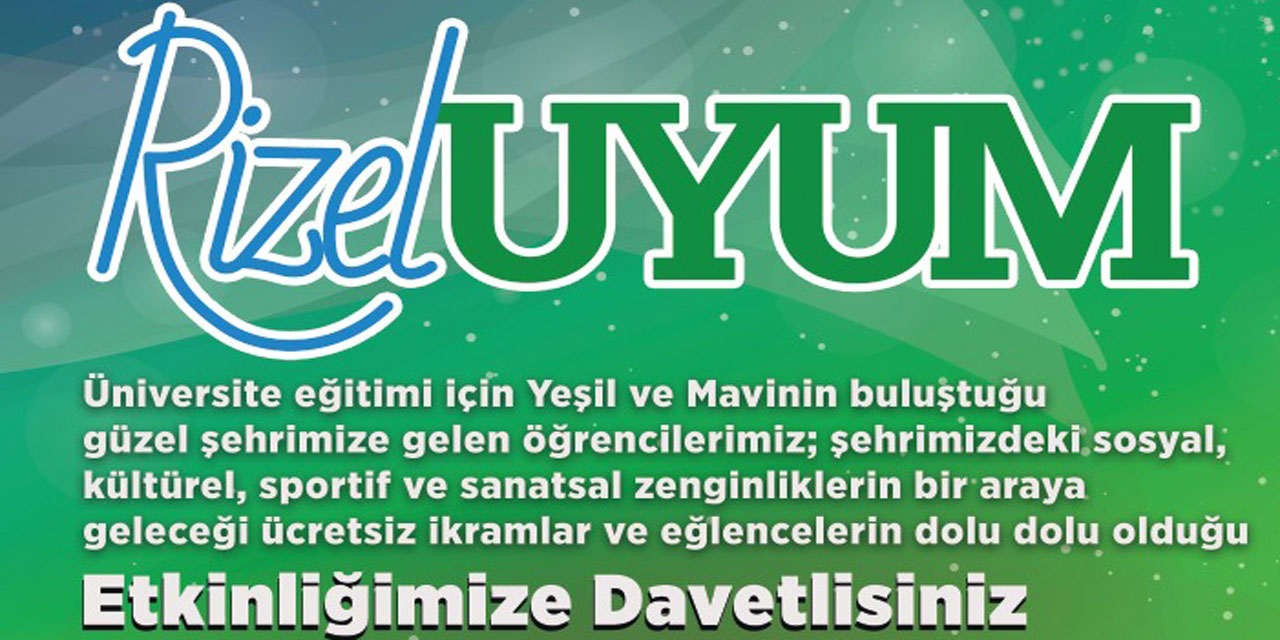 Üniversite öğrencileri “RİZELUYUM” etkinliğinde buluşacak!