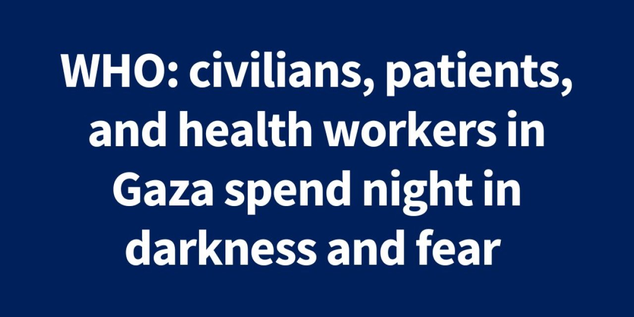 Dsö: Gazze'deki Hastalar, Geceyi Karanlıkta Ve Korku İçinde Geçirdi