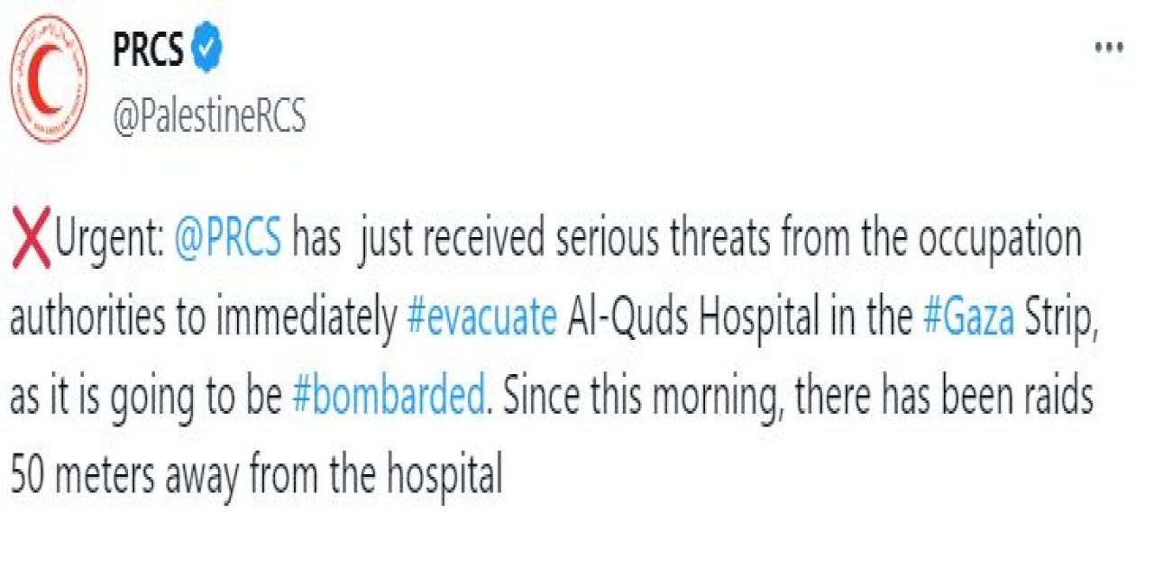 Filistin Kızılayı: Al-quds Hastanesi’ni Boşaltmamız Konusunda Tehdit Ediliyoruz