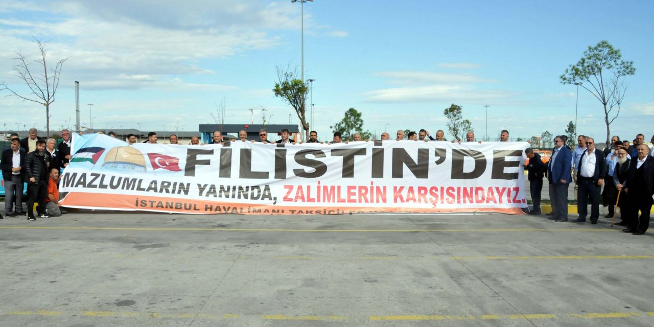 Taksicilerden 'Filistin Halkının Yanındayız' Mesajı